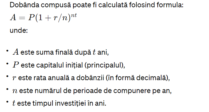 Dobânda compusă poate fi calculată folosind formula