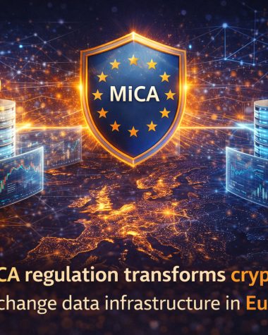 MiCA obligă exchange-urile cripto să-și refacă infrastructura de date